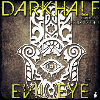 Evil Eye EP by Dark Half