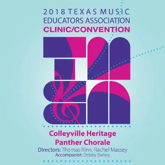 2018 Texas Music Educators Association (TMEA): Colleyville Heritage Panther Chorale [Live] by Thomas Rinn