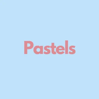 Pastels by Kimani