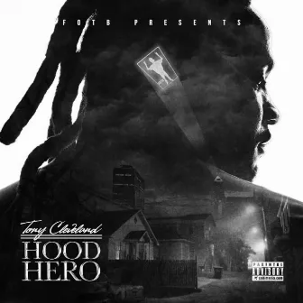 Hood Hero by Tony Cleveland