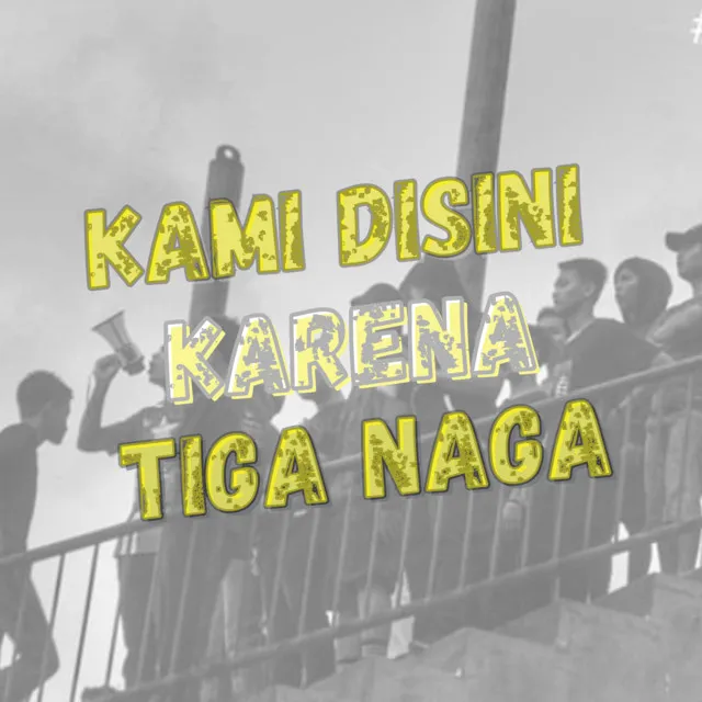 Kami Disini Karena Tiga Naga - Acoustic