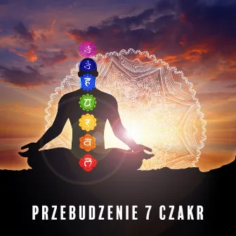 Przebudzenie 7 Czakr: Relaksujący Flet i Spokojna Muzyka Instrumentalna do Medytacji by Strefa Muzyki do Medytacji