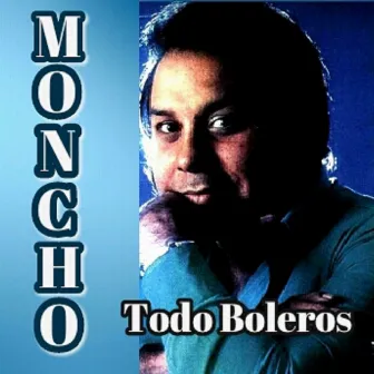 Todo Bolero by Moncho