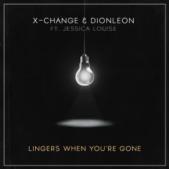 Lingers When You're Gone (feat. Jessica Louise) by Jessica Louise