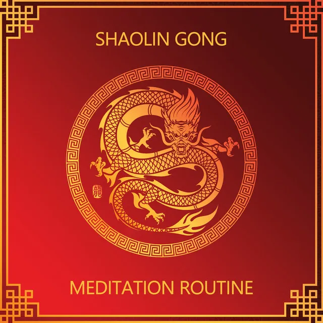 Shaolin Gong Meditation Routine