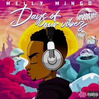 Days of Our Vibez by Melly MIngo