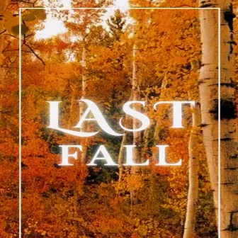 Last Fall by Chanesingz