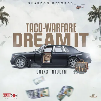 Dream It by Taco Warfare