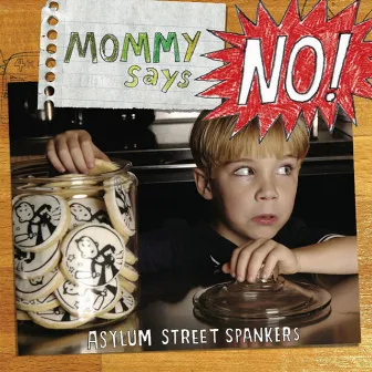 Mommy Says No! by Asylum Street Spankers