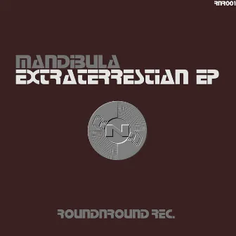 Extraterrestian EP by Mandibula