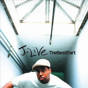 The Best Part by J-Live