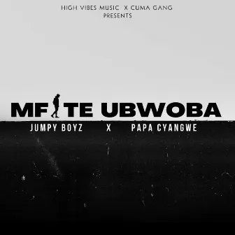 MFITE UBWOBA by Jumpy Boyz