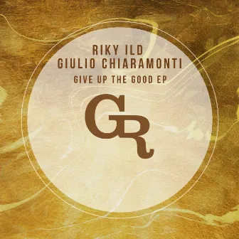 Give Up The Goods EP by Riky Ild