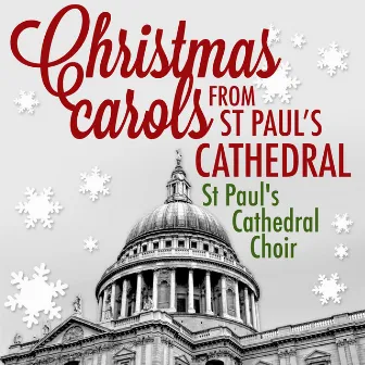 Christmas Carols from St. Paul's Cathedral by St. Paul's Cathedral Choir