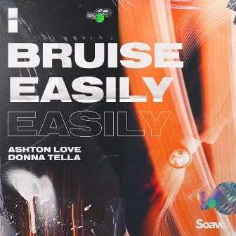 I Bruise Easily by Donna Tella