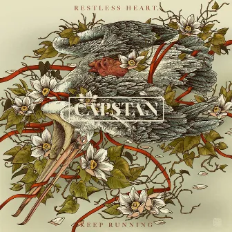 Restless Heart, Keep Running by Capstan