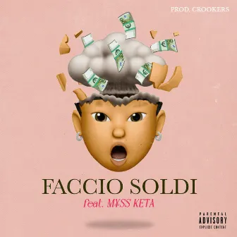 Faccio Soldi (feat. M¥SS KETA) by Mike Lennon