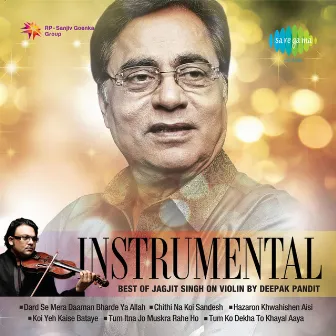 Instrumental - Best of Jagjit Singh by Deepak Pandit