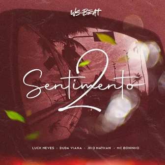 Sentimento 2 by Ws do Beat