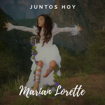 Juntos Hoy by Marian Lorette