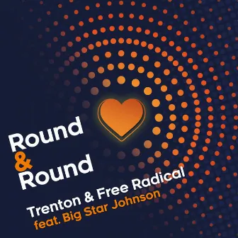 Round & Round by Trenton and Free Radical