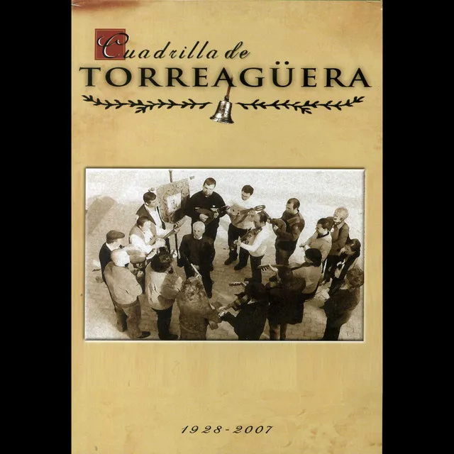 Cuadrilla de Torreagüera 1928-2007