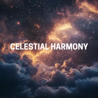 Celestial Harmony - Meditation Music For Deep Relaxation by Chakra Sound Bath