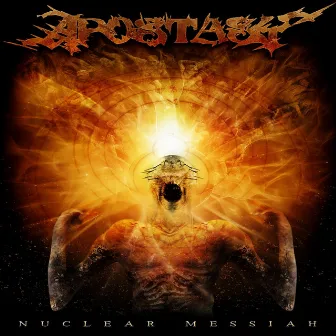 Nuclear Messiah by Apostasy