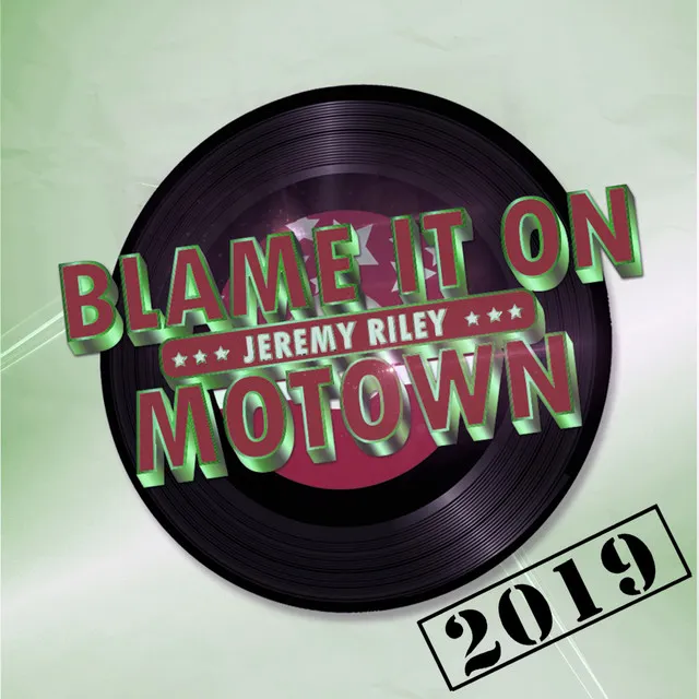 Blame It on Motown - 2019