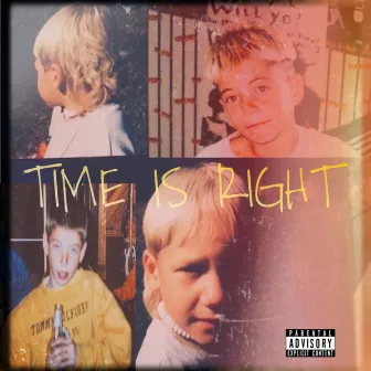 TIME IS RIGHT by Tyrell Shae