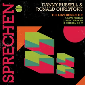 The Love Rescue E.P. by Danny Russell