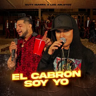 El Cabrón Soy Yo by Los Arleyez