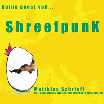 Keine Angst vor Shreefpunk by Matthias Schriefl