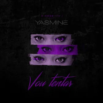 Vou Tentar by Yasmine