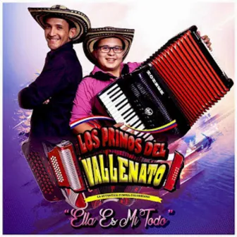 Ella Es Mi Todo by Los Primos del Vallenato