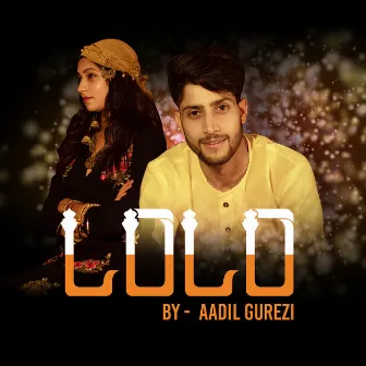 Lolo - Single by Aadil Gurezi