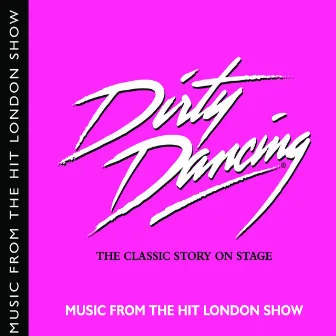 Dirty Dancing Cast Recording by Unknown Artist