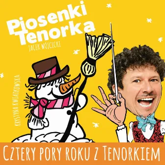 Cztery pory roku z Tenorkiem by Jacek Wójcicki