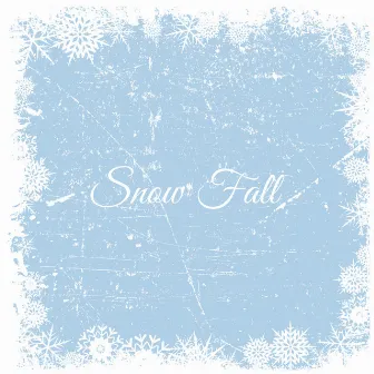 Snow Fall by Noah