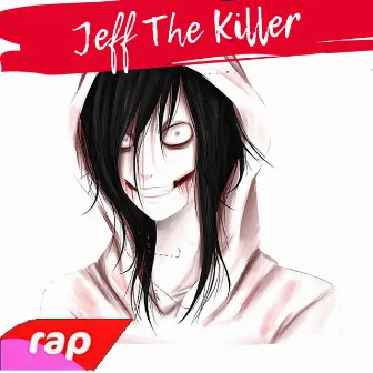 Jeff the Killer by Thiaguinho Winchester