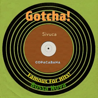 Copacabana (Famous for Hits! Bossa Nova) by Sivuca