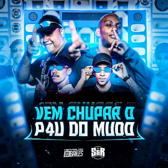 Vem Chupar o Pau do Mudo by DJ Pablo RB