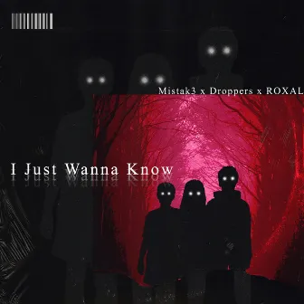 I Just Wanna Know by Roxal