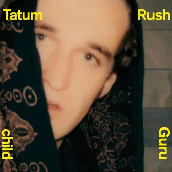 Guru Child by Tatum Rush