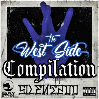 The West Side Compilation by Silent200