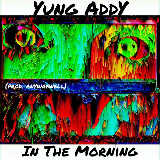 (YPY) Yung Addy - In The Morning