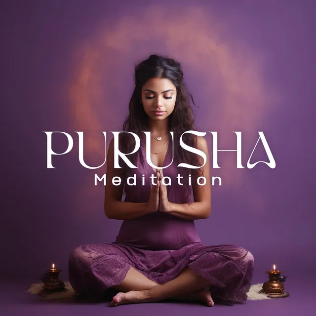 Purusha Meditation: Cosmic Being, Hindu Self Awareness, Vedic Mindfulness