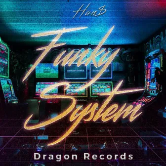 Funky System by Han$