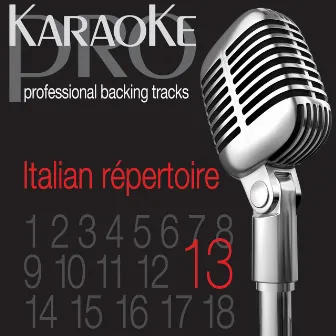 Top Italian Karaoke Hits, Vol. 13 by Karaoke Pro Band