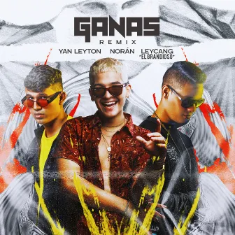 Ganas (Remix) by Yan Leyton